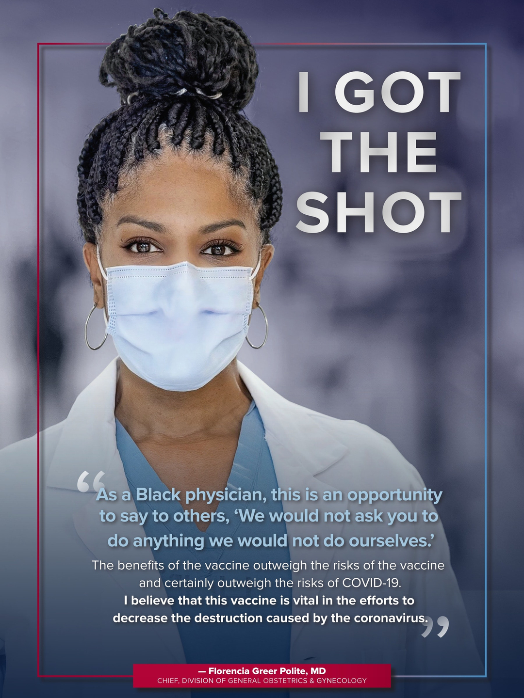 A poster headlined I Got the Shot with Florencia Polite in a mask and bearing a quote with her reasons for supporting vaccination