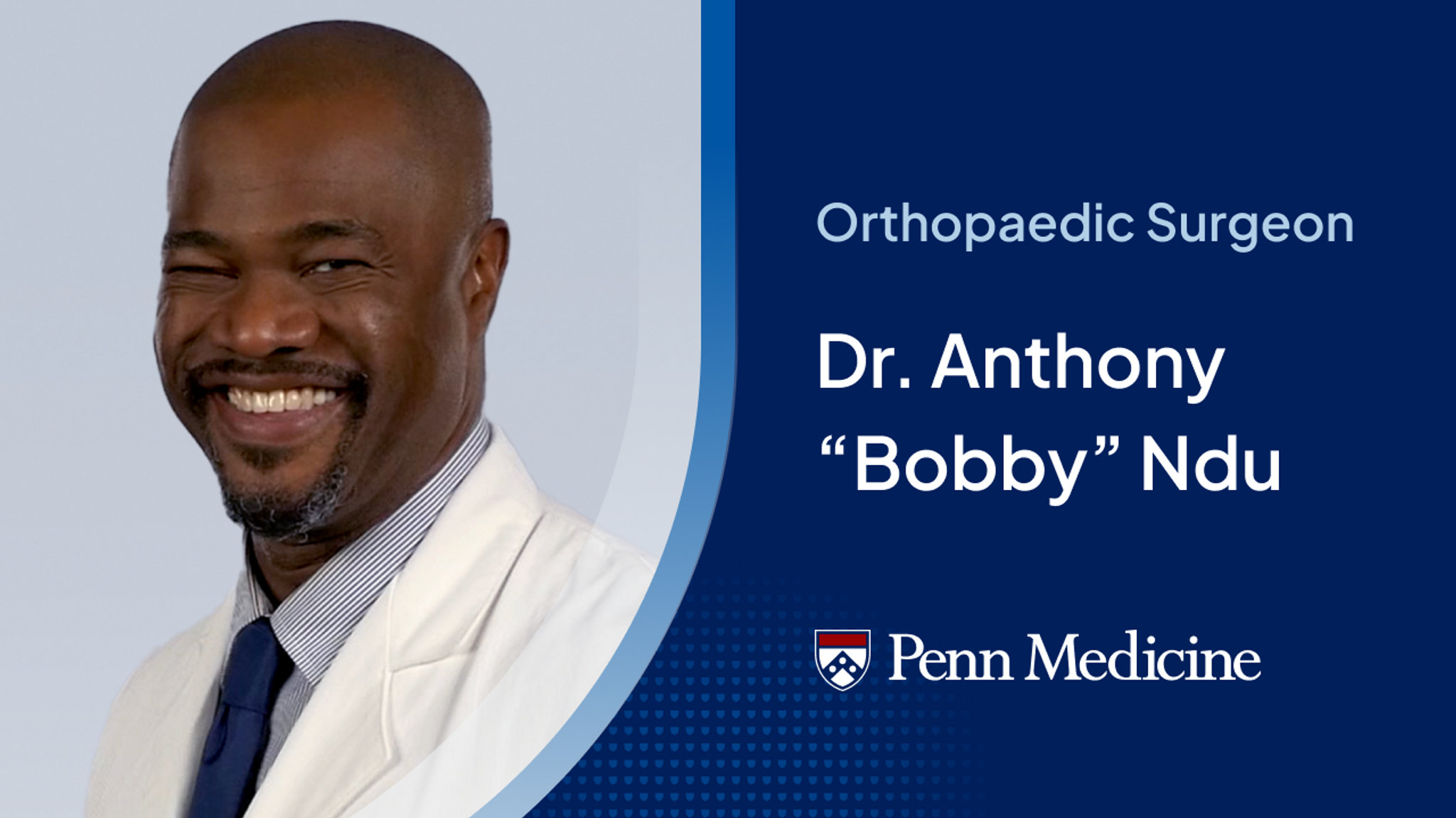 Meet the Doctor Youtube Thumbnail of Dr. Anthony "Bobby" Ndu